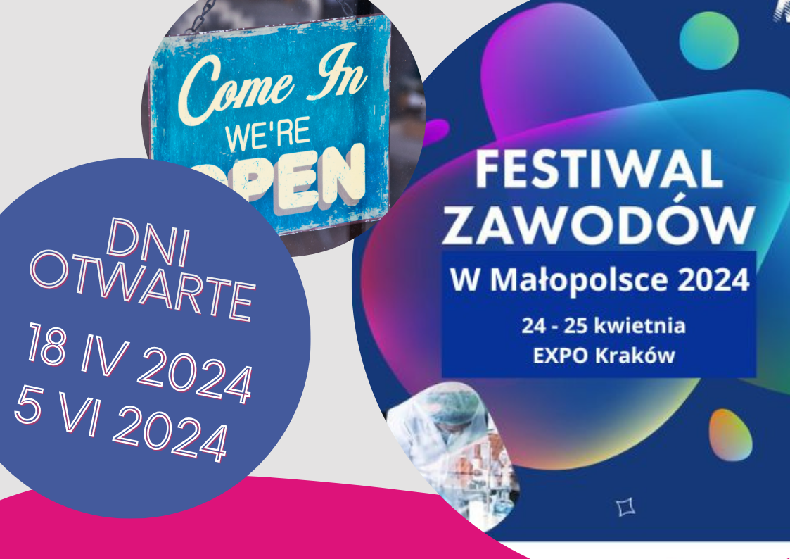 Grafika prezentująca napis dni otwarte oraz daty 18 kwietnia 2024 roku i 5 czerwca 2024 roku. Obok w okrągłej ramce napis Festiwal zawodów w Małopolsce 2024